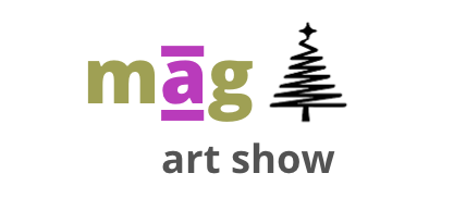 MAG Art & Fine Arts Christmas Show ~  November 22-23, 2025